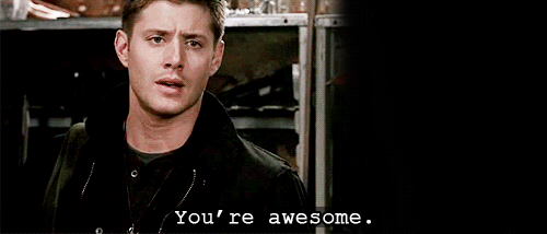 youre_awesome_dean1_zps33b15aad.gif